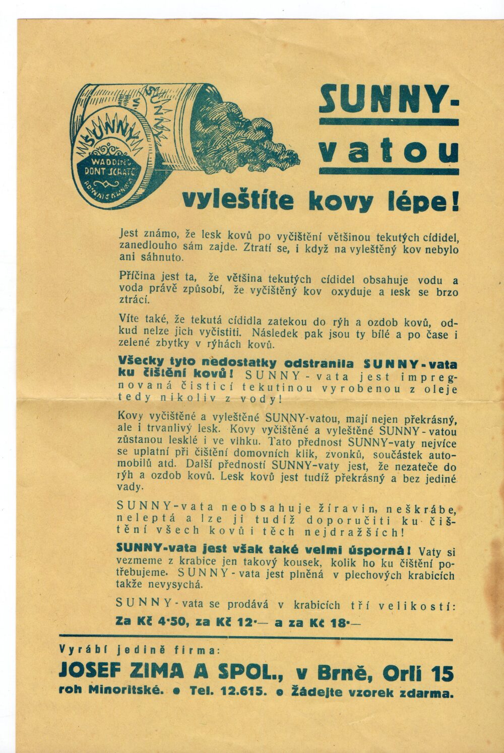 Leták vata Sunny na kov, Zima, Brno