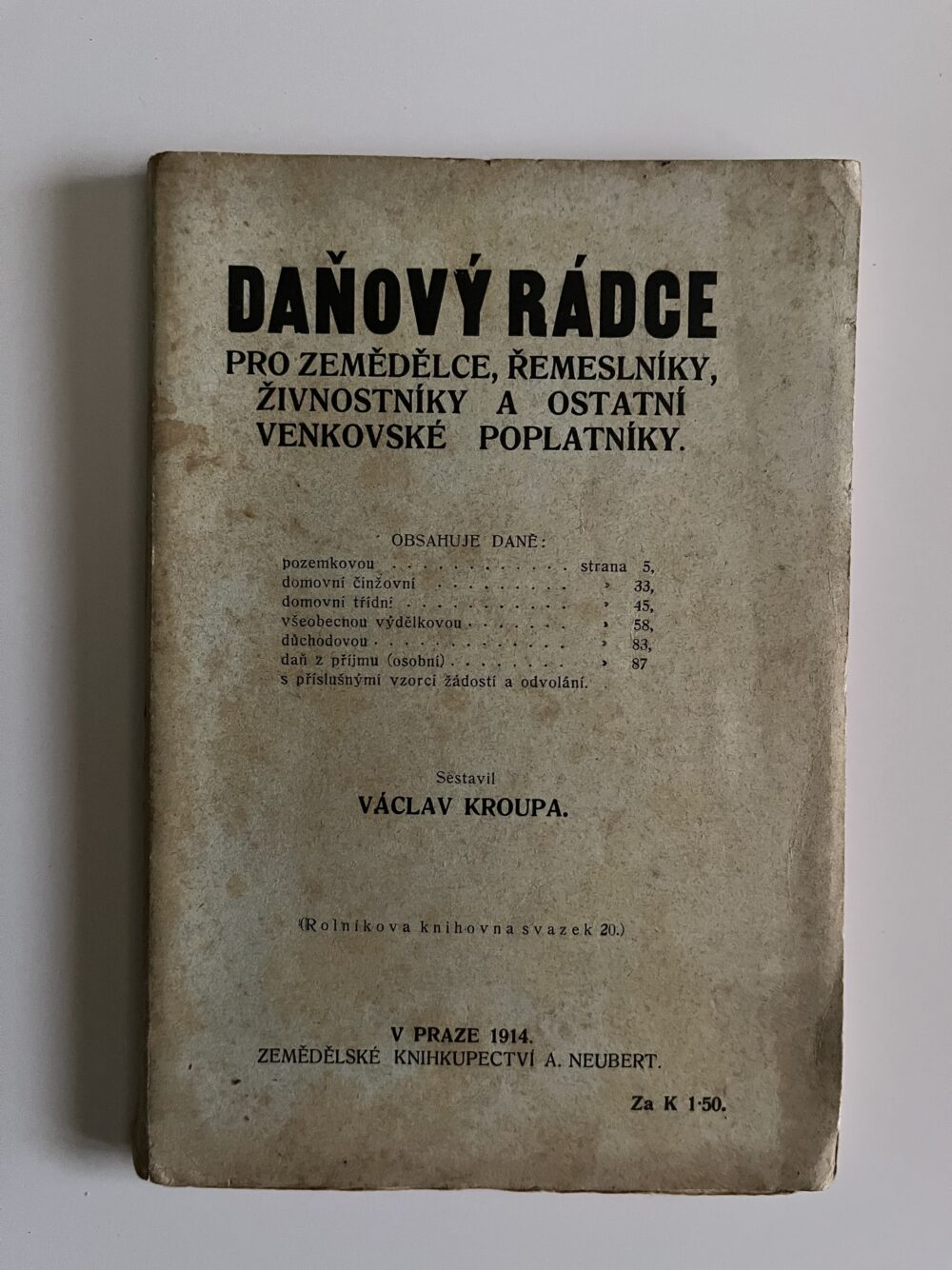 Daňový rádce pro zemědělce, živnostníky, řemeslníky V. Kroupa, 1914