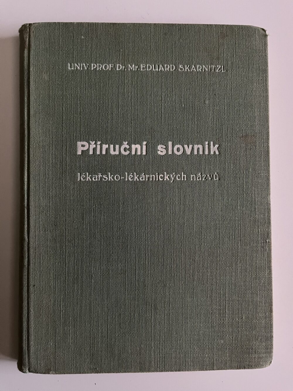 Příruční slovník lékařsko-lékárnických názvů, Praha 1937