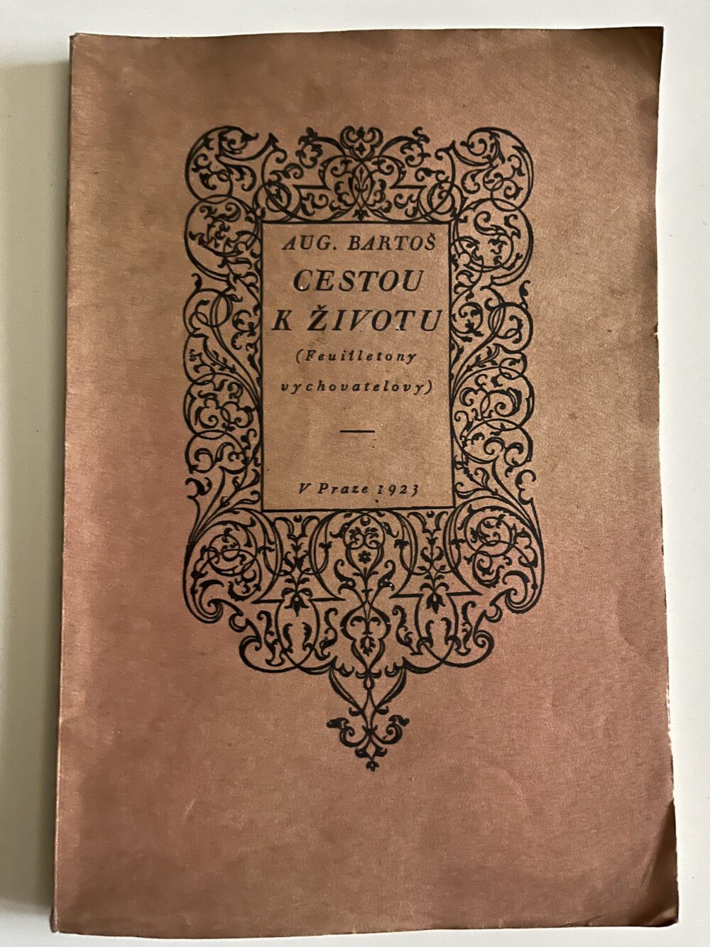 Kniha Aug. Bartoš - Cestou k životu, 1923 podpis Aug. Bartoše