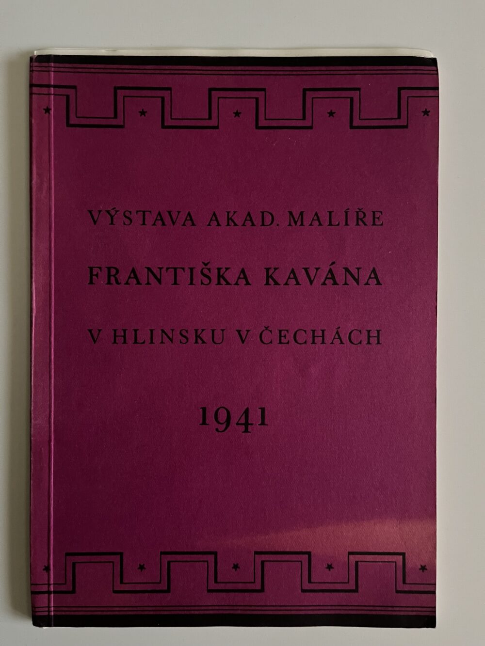Kniha Výstava Akad.malíře Fr. Kavána v Hlinsku v Čechách 1941