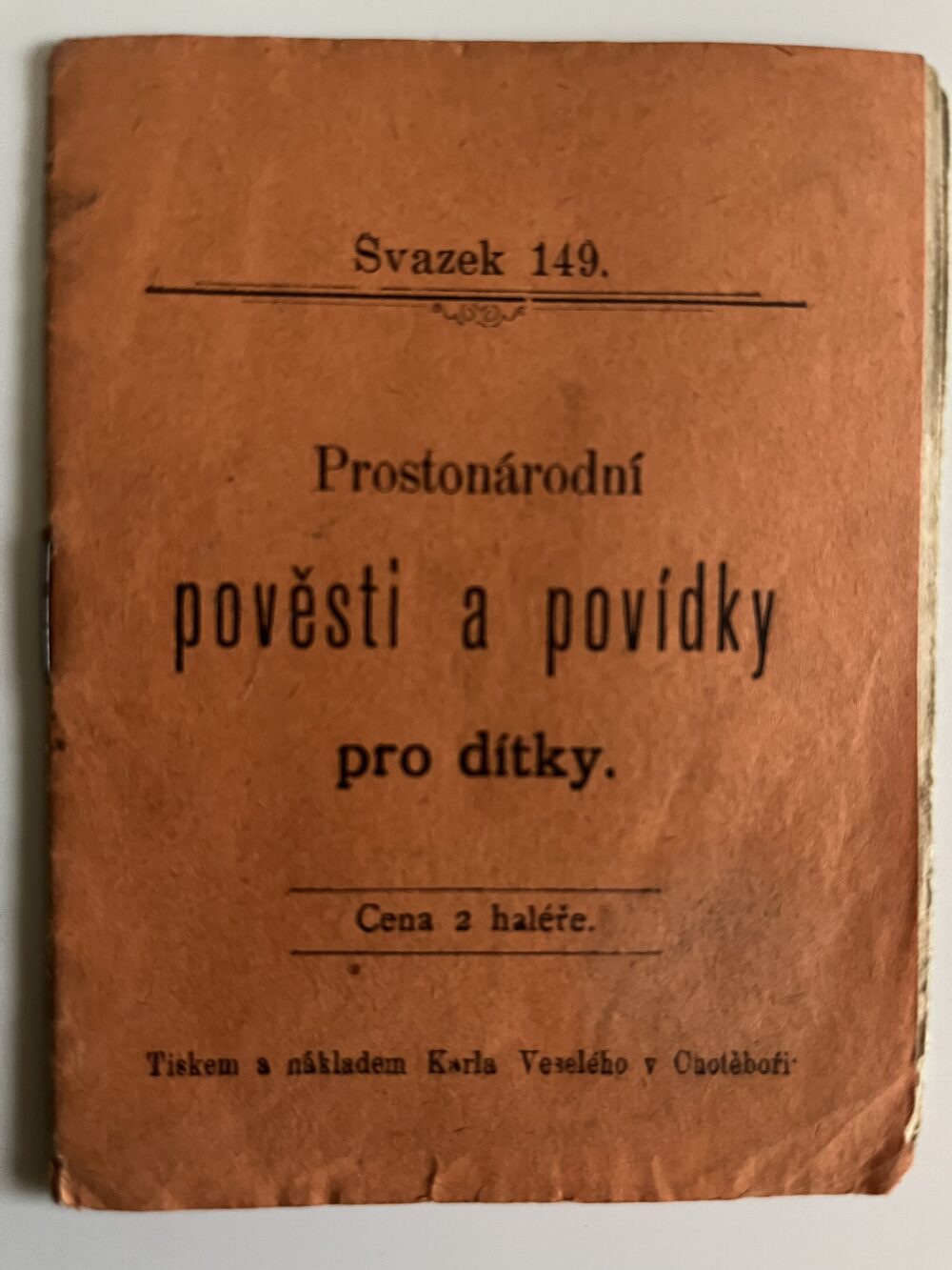 Svazek 149 - Prostonárodní pověsti a povídky pro dítky