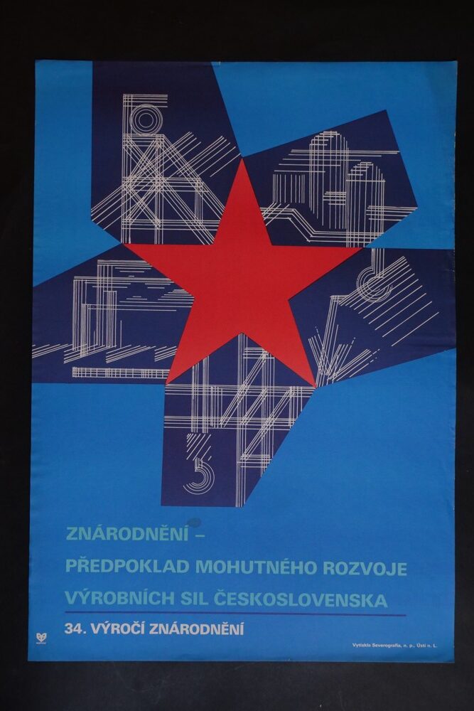 Plakát propagandistický - 34. VÝROČÍ ZNÁRODNĚNÍ
