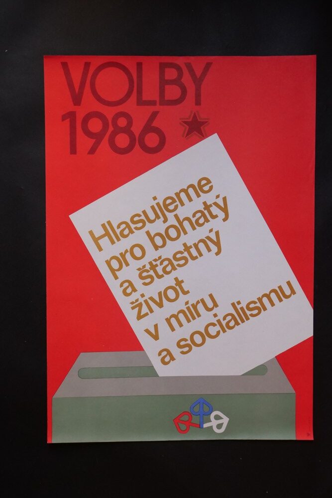 Plakát Volby 1986 Hlasujeme pro bohatý a šťastný život v míru a social.
